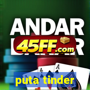puta tinder